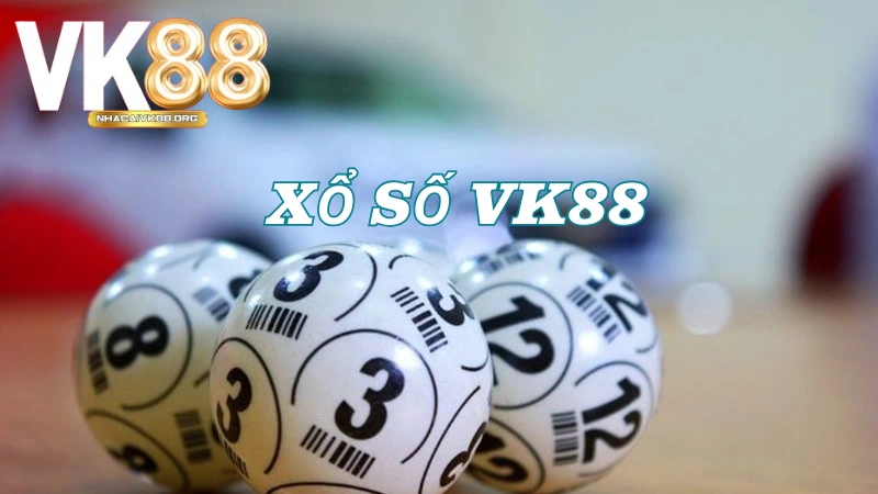 Tổng quan xổ số VK88